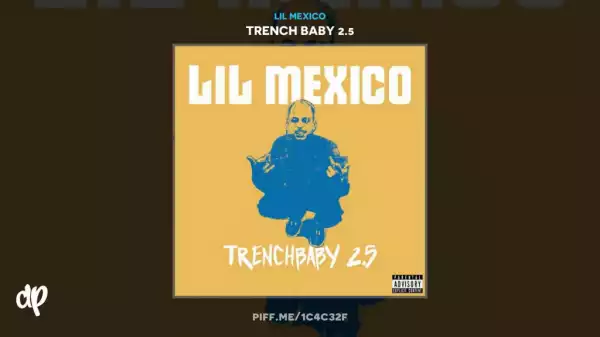 Lil Mexico - Back In The Trap